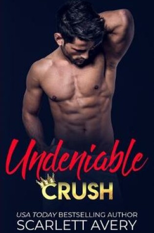 Cover of Undeniable Crush