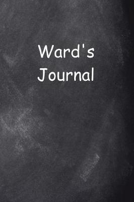 Cover of Ward Personalized Name Journal Custom Name Gift Idea Ward