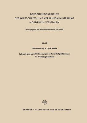 Cover of Reibwert- Und Verschleissmessungen an Kunststoffgleitfuhrungen Fur Werkzeugmaschinen