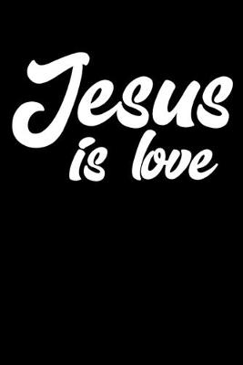 Book cover for Jesus Is Love