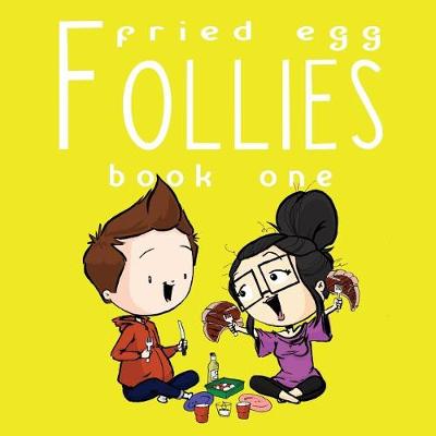 Book cover for Fried Egg Follies Book 1