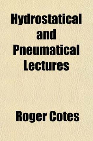 Cover of Hydrostatical and Pneumatical Lectures