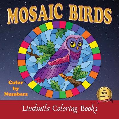 Book cover for Mosaic Birds Color by Numbers