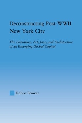 Book cover for Deconstructing Post-WWII New York City