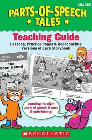 Cover of Parts-Of-Speech Tales: A Motivating Collection of Super-Funny Storybooks That Teach the Eight Parts of Speech