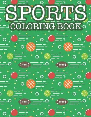 Book cover for Coloring Book For Boys Cool Sports