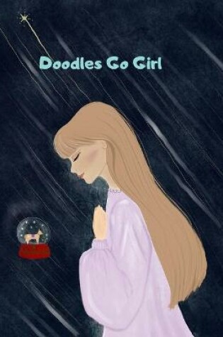 Cover of Doodles Go Girl !