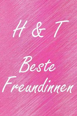 Cover of H & T. Beste Freundinnen