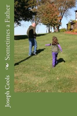 Book cover for Sometimes a Father