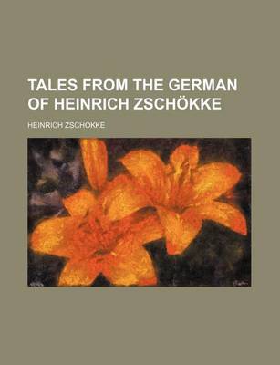 Book cover for Tales from the German of Heinrich Zschokke