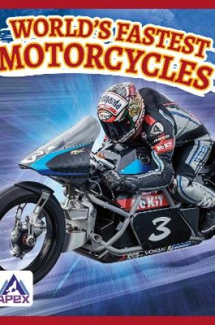 Cover of World’s Fastest Motorcycles