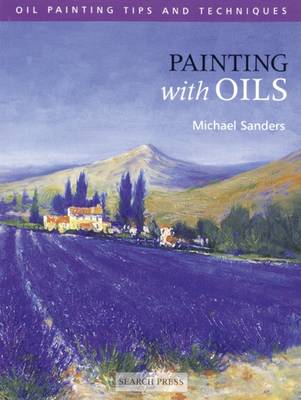 Book cover for Painting with Oils - Oil Tips and Techniques