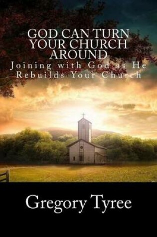 Cover of God Can Turn Your Church Around