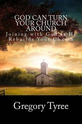 Book cover for God Can Turn Your Church Around