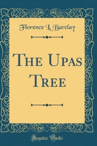 Cover of The Upas Tree (Classic Reprint)