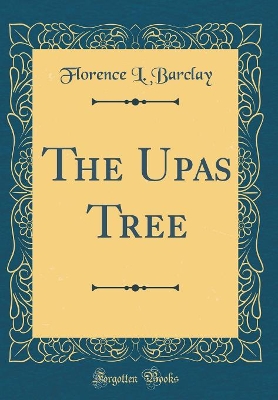 Book cover for The Upas Tree (Classic Reprint)