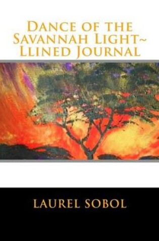 Cover of Dance of the Savannah Light Lined Journal
