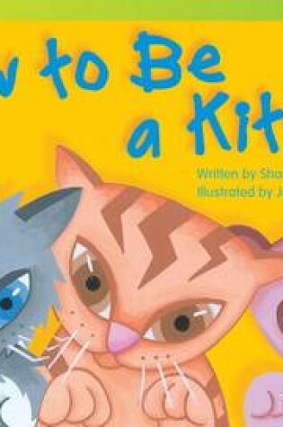 Cover of How to Be a Kitten