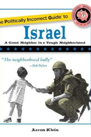 Cover of The Politically Incorrect Guide to Israel