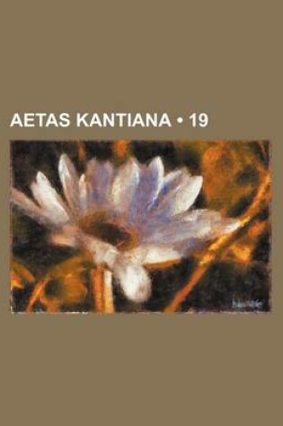 Cover of Aetas Kantiana (19)