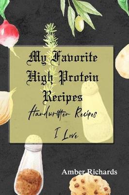 Book cover for My Favorite High Protein Recipes
