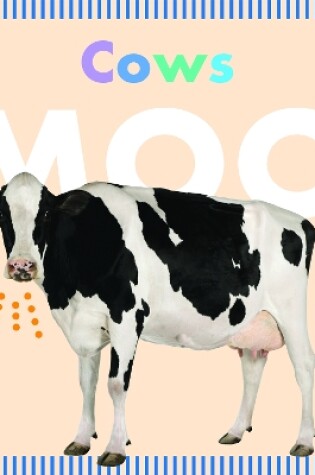 Cover of Farm Animals: Cows Moo