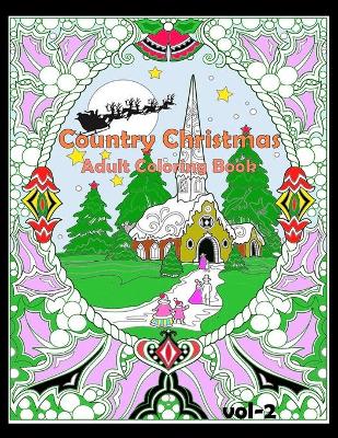 Book cover for Country Christmas Adult Coloring Book Vol-2