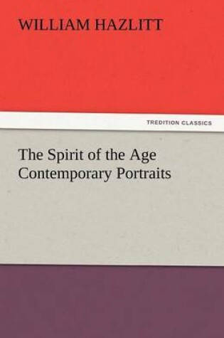 Cover of The Spirit of the Age Contemporary Portraits