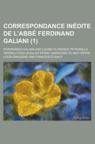 Cover of Correspondance Inedite de L'Abbe Ferdinand Galiani (1)