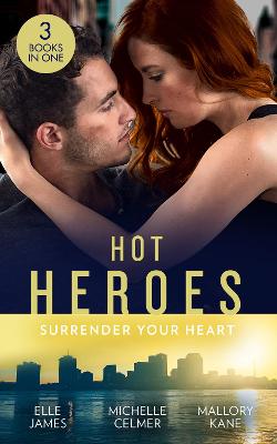 Book cover for Hot Heroes: Surrender Your Heart