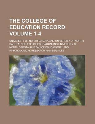 Book cover for The College of Education Record Volume 1-4