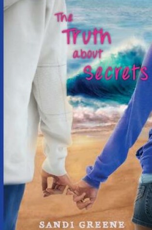 Cover of The Truth About Secrets