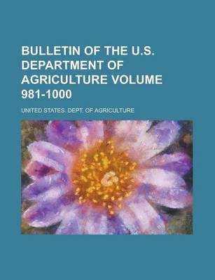 Book cover for Bulletin of the U.S. Department of Agriculture Volume 981-1000