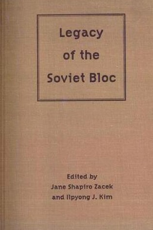 Cover of Legacy of the Soviet Bloc