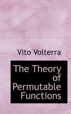 Book cover for The Theory of Permutable Functions