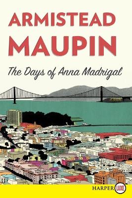 Cover of The Days of Anna Madrigal