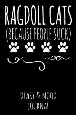 Book cover for Ragdoll Cats Because People Suck