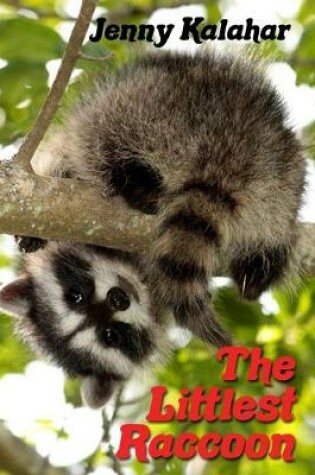 Cover of The Littlest Raccoon