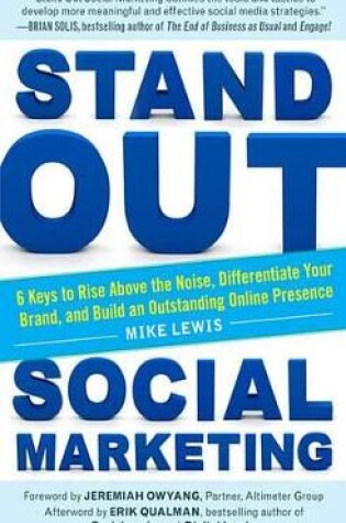 Cover of Stand Out Social Marketing: How to Rise Above the Noise, Differentiate Your Brand, and Build an Outstanding Online Presence