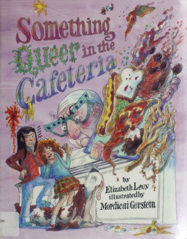 Book cover for Something Queer in the Cafeteria