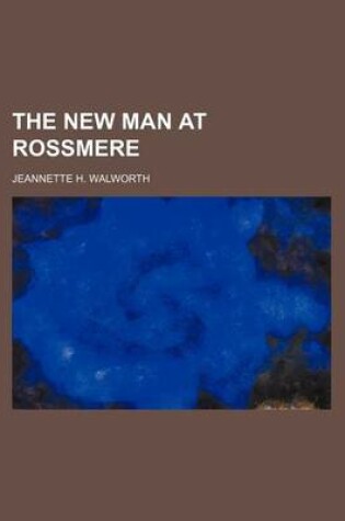 Cover of The New Man at Rossmere