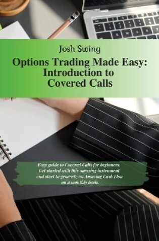 Cover of Options Trading Made Easy - Introduction to Covered Calls