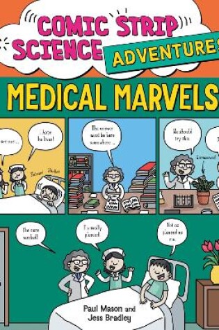 Cover of Comic Strip Science Adventures: Medical Marvels