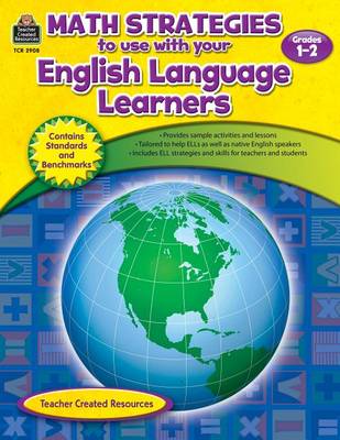 Book cover for Math Strategies to Use with Your English Language Learners, Grades 1-2