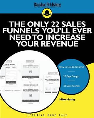 Book cover for The Only 22 Sales Funnels You'll Ever Need to Increase Your Revenue