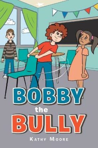 Cover of Bobby the Bully
