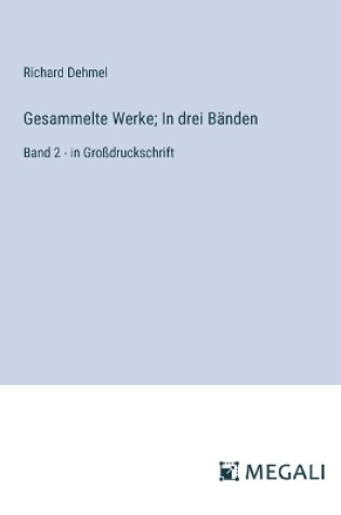 Cover of Gesammelte Werke; In drei Bänden