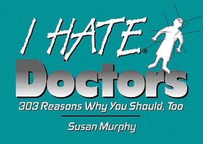 Book cover for I Hate Doctors