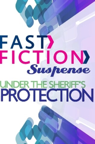 Cover of Under The Sheriff's Protection