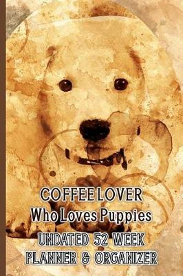 Book cover for Coffee Lover Who Loves Puppies